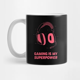 Gaming is my Superpower Gaming Mug